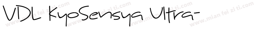 VDL KyoSensya Ultra字体转换